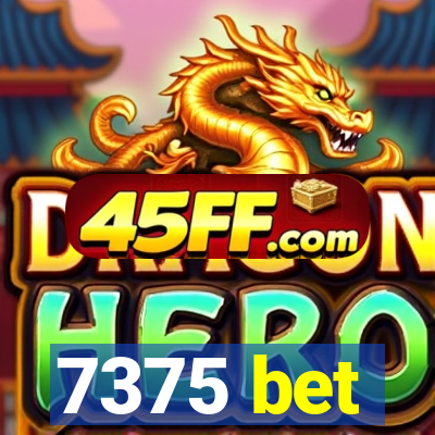 7375 bet